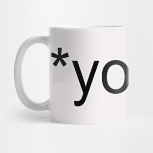 You're Not Your - Funny -  Grammar Police Mug